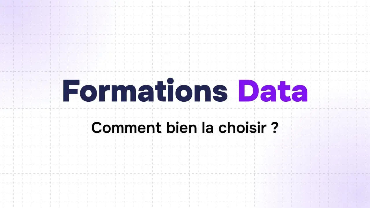 Formations Data : comment bien la choisir ? Guide pour votre future formation en data science.