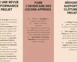 Trois étapes clés pour un **rapport de fin de projet** : évaluer la performance, inventorier les leçons apprises et rédiger le rapport final.