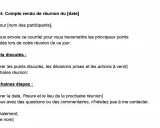 Objet : Compte rendu de réunion. Ce document résume les points discutés, les décisions prises et les prochaines étapes suite à une réunion.
