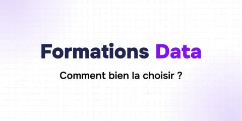 Formations Data : comment bien la choisir ? Guide pour votre future formation en data science.