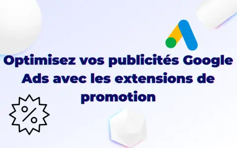 Optimisez vos publicités Google Ads avec les extensions de promotion. Icône de pourcentage et logo Google.