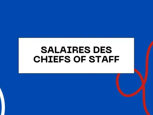 Le texte "SALAIRES DES CHIEFS OF STAFF" apparaît sur un fond bleu avec des formes abstraites blanches et rouges.