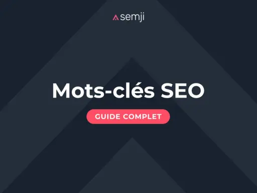 Guide complet sur les mots-clés SEO, un outil essentiel pour optimiser votre référencement sur Google.