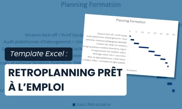 Un rétroplanning prêt à l'emploi, un template Excel pour planifier votre formation.