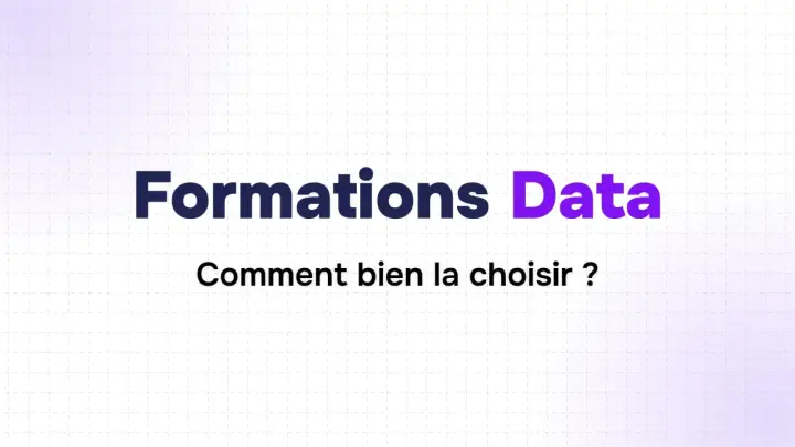 Formations Data : comment bien la choisir ? Guide pour votre future formation en data science.